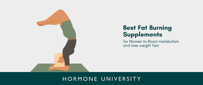Best Fat Burning Supplements for Women to Boost Metabolism and Lose Weight Fast