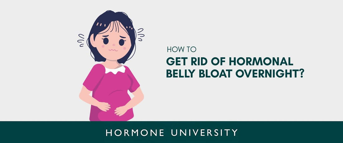 How to Get Rid of Hormonal Belly Bloat Overnight?