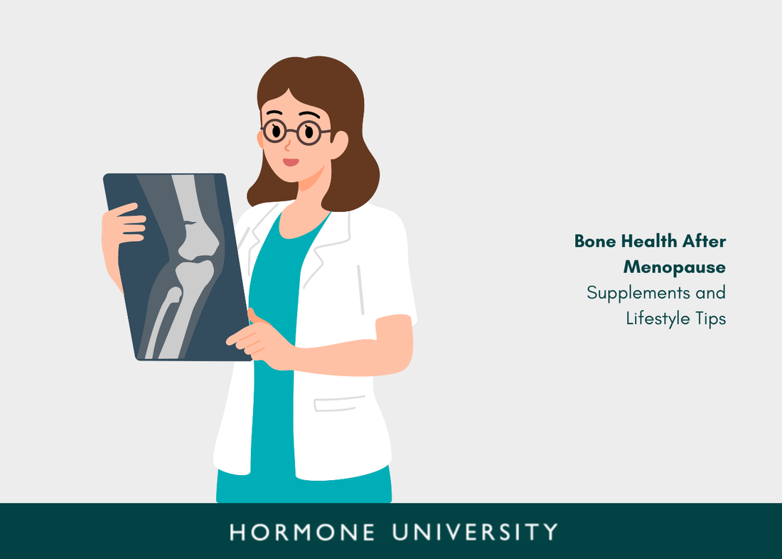 Bone Health After Menopause: Supplements and Lifestyle Tips