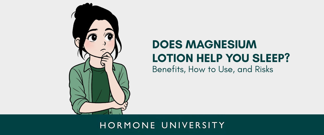 Does Magnesium Lotion Help You Sleep Benefits, How to Use, and Risks