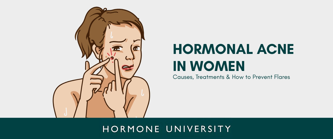 Hormonal Acne in Women Causes, Treatments & How to Prevent Flares
