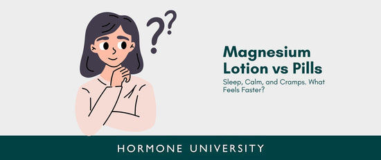 Magnesium Lotion vs Pills: Sleep, Calm, and Cramps. What Feels Faster?