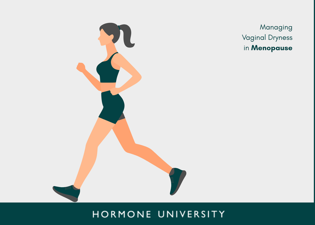 Managing Vaginal Dryness in Menopause: Natural Treatments & Products