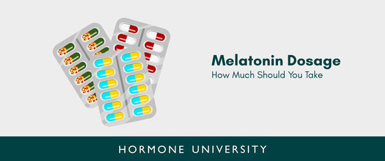 Melatonin Dosage: How Much Should You Take