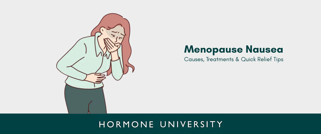 Menopause Nausea: Causes, Treatments & Quick Relief Tips