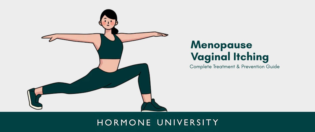 Menopause Vaginal Itching: Complete Treatment & Prevention Guide