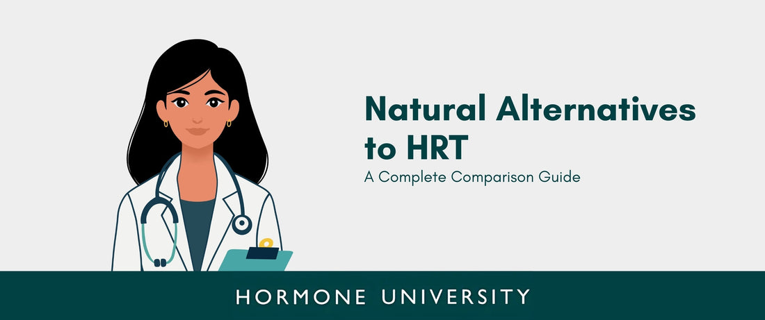 Natural Alternatives to HRT: A Complete Comparison Guide