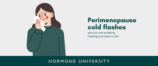 Perimenopause Cold Flashes: Why You're Suddenly Freezing and What to Do