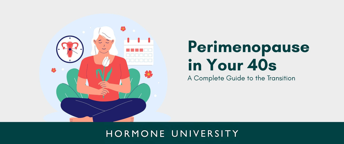 Perimenopause in Your 40s