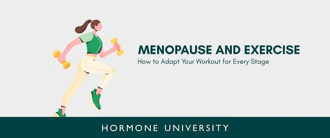 Menopause and Exercise: How to Adapt Your Workout for Every Stage