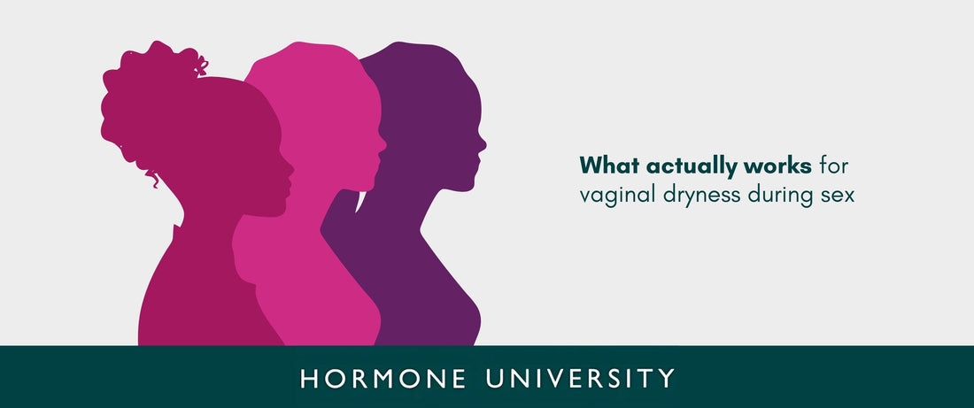 What Actually Works for Vaginal Dryness During Sex?