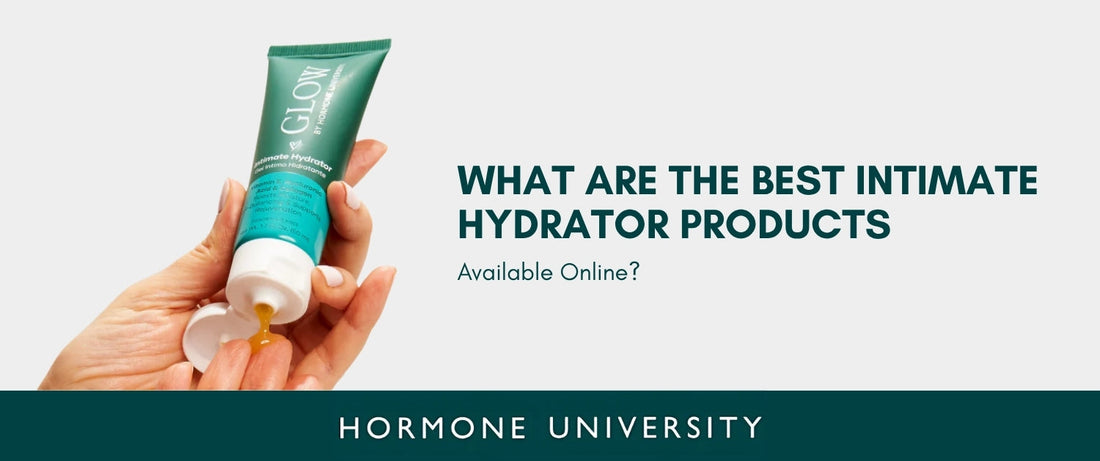 What Are the Best Intimate Hydrator Products Available Online?