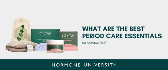 What Are the Best Period Care Essentials for Sensitive Skin?