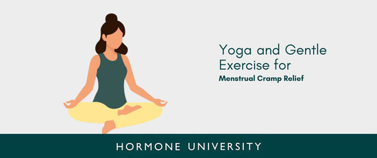 Yoga and Gentle Exercise for Menstrual Cramp Relief