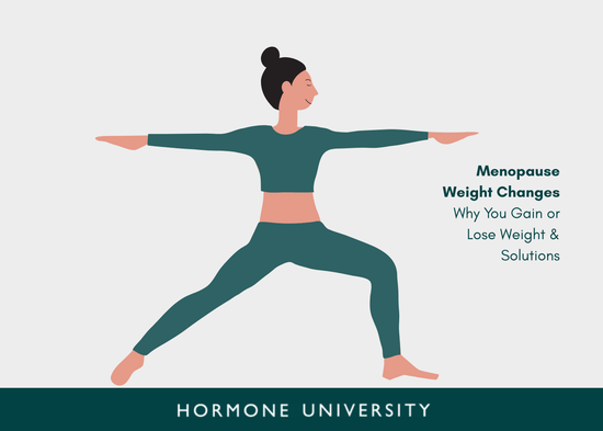 Menopause Weight Changes: Why You Gain or Lose Weight & Solutions