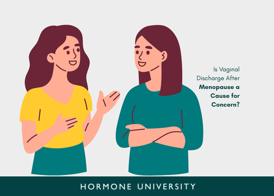 Is Vaginal Discharge Normal After Menopause? | Glow by Hormone University