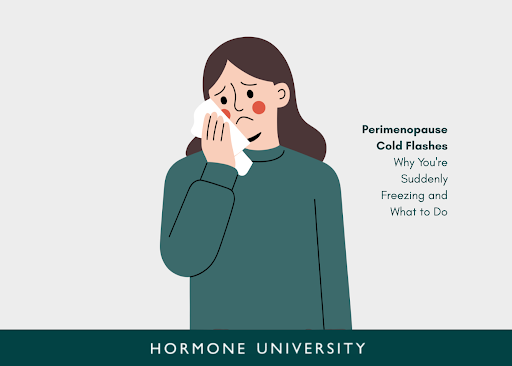 Perimenopause Cold Flashes: Why You're Freezing & How to Cope | Glow