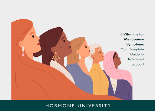 B Vitamins for Menopause: Nutrients for Symptom Relief | Glow